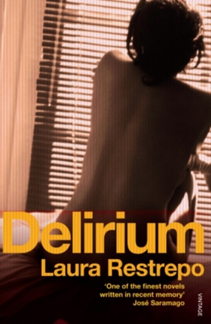 Delirium, Laura Restrepo - Paperback - 9780099515951