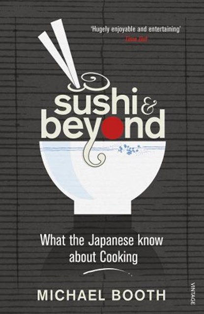 Sushi and Beyond, Michael Booth - Paperback - 9780099516446