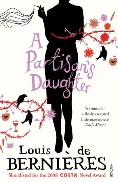 A Partisan's Daughter, Louis de Bernieres - Paperback - 9780099520283