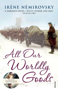 All Our Worldly Goods | Irene Nemirovsky | 