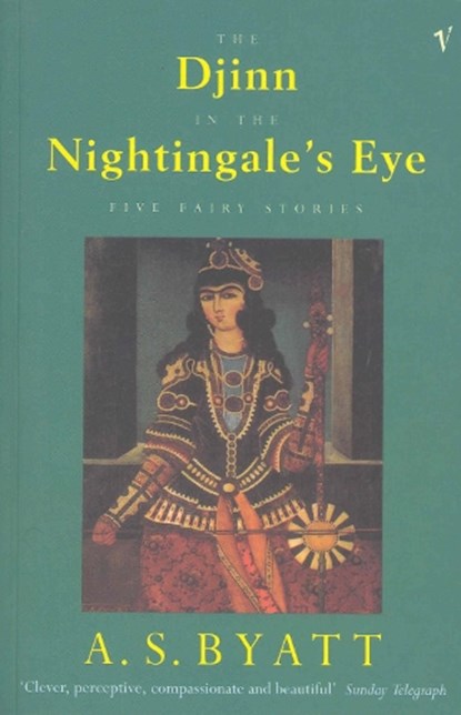 The Djinn In The Nightingale's Eye, A S Byatt - Paperback - 9780099521310