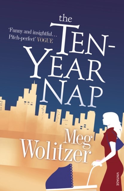 The Ten-Year Nap, Meg Wolitzer - Paperback - 9780099523482