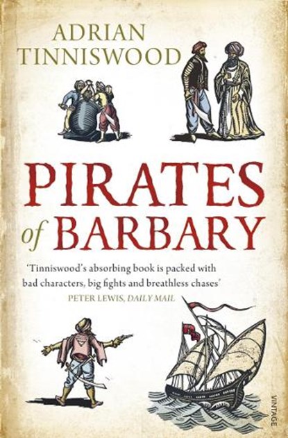 Pirates Of Barbary, Adrian Tinniswood - Paperback - 9780099523864
