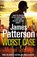 Worst Case, James Patterson - Paperback - 9780099525332