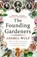 The Founding Gardeners, Andrea Wulf - Paperback - 9780099525622