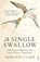A Single Swallow, Horatio Clare - Paperback - 9780099526315
