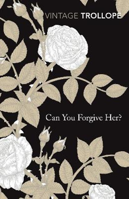 Can You Forgive Her?, TROLLOPE,  Anthony - Paperback - 9780099528647
