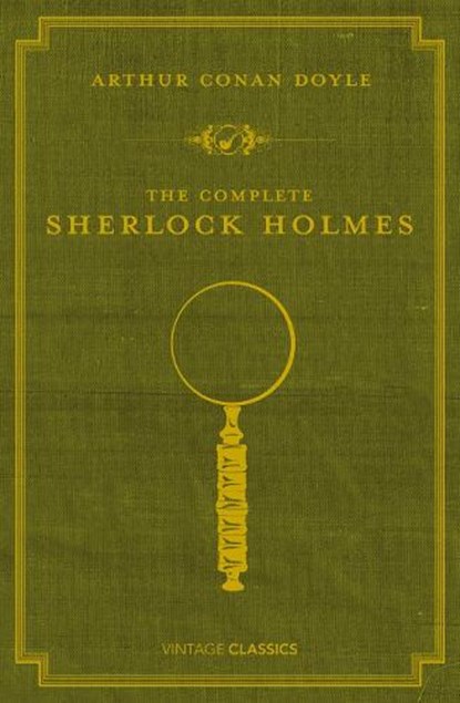 The Complete Sherlock Holmes, Arthur Conan Doyle - Gebonden - 9780099529934