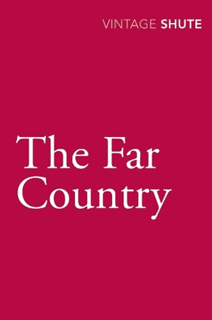 The Far Country, Nevil Shute - Paperback - 9780099530039
