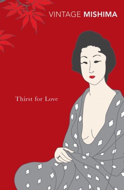 Thirst for Love, Yukio Mishima - Paperback - 9780099530275