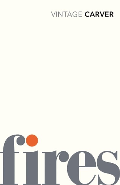 Fires, Raymond Carver - Paperback - 9780099530367