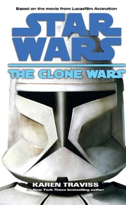 Star Wars: The Clone Wars, Karen Traviss - Paperback - 9780099533191