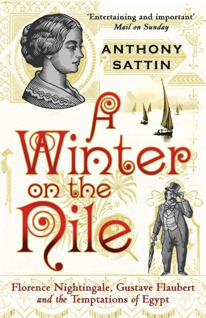 A Winter on the Nile, Anthony Sattin - Paperback - 9780099534082