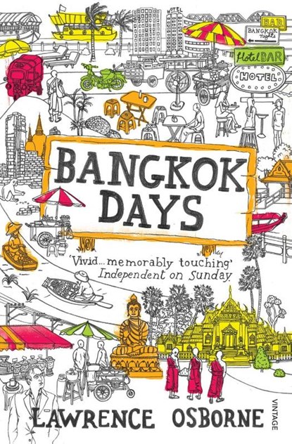 Bangkok Days, Lawrence Osborne - Paperback - 9780099535973