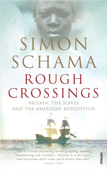 Rough Crossings, SIMON,  CBE Schama - Paperback - 9780099536079