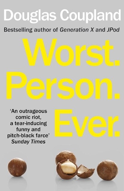 Worst. Person. Ever., Douglas Coupland - Paperback - 9780099537397