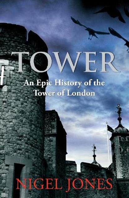 Tower, Nigel Jones - Paperback - 9780099537656