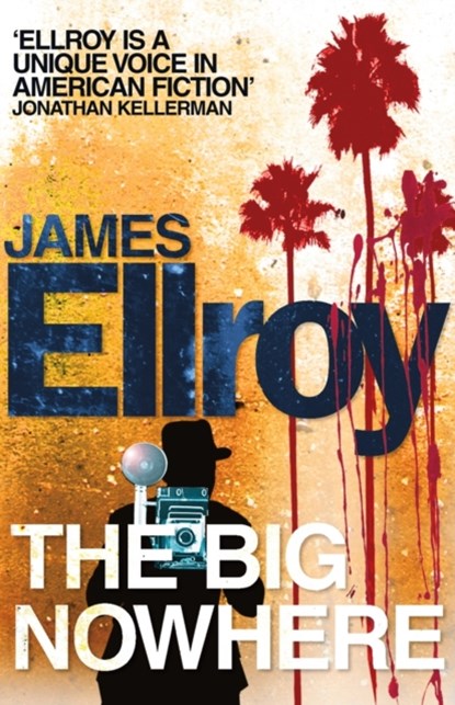 The Big Nowhere, James Ellroy - Paperback - 9780099537878