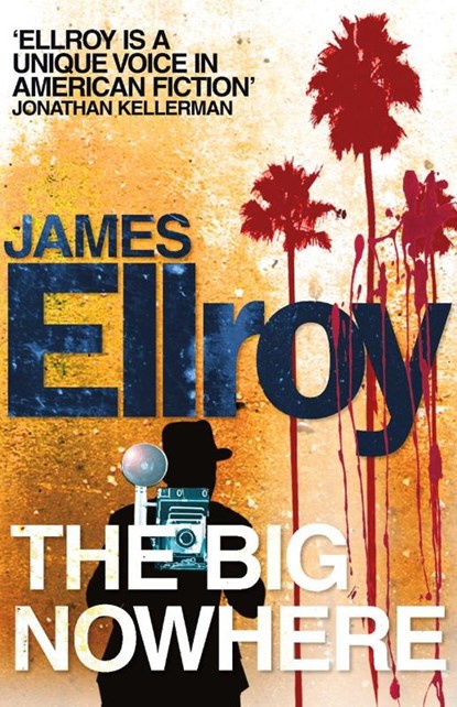 The Big Nowhere, James Ellroy - Paperback - 9780099537878