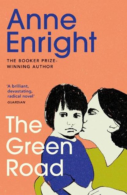 The Green Road, Anne Enright - Paperback - 9780099539797