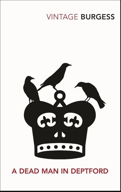 A Dead Man in Deptford, Anthony Burgess - Paperback - 9780099541394