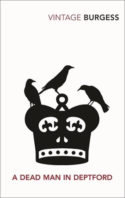 A Dead Man in Deptford, Anthony Burgess - Paperback - 9780099541394