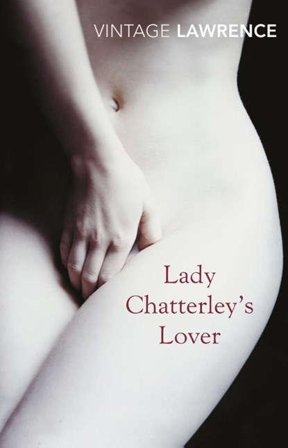 Lady Chatterley's Lover, D H Lawrence - Paperback - 9780099541653