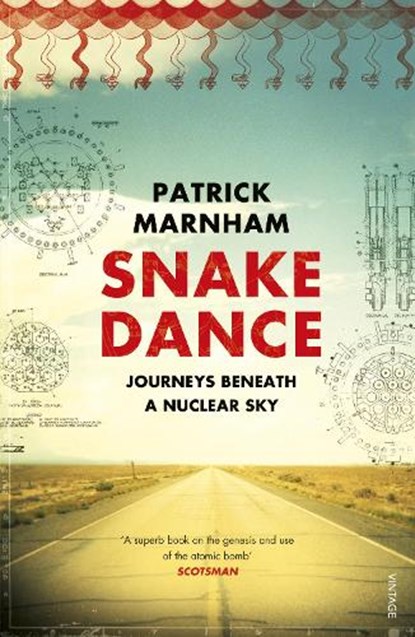 Snake Dance, Patrick Marnham - Paperback - 9780099542247