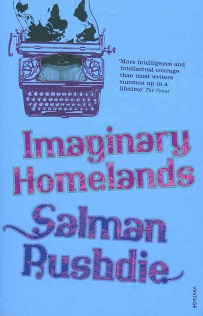 Imaginary Homelands, Salman Rushdie - Paperback - 9780099542254