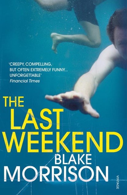The Last Weekend, Blake Morrison - Paperback - 9780099542346