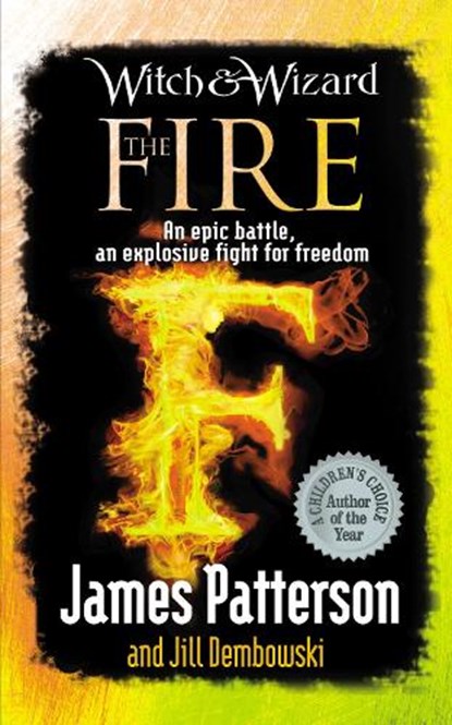 Witch & Wizard: The Fire, James Patterson - Paperback - 9780099544197