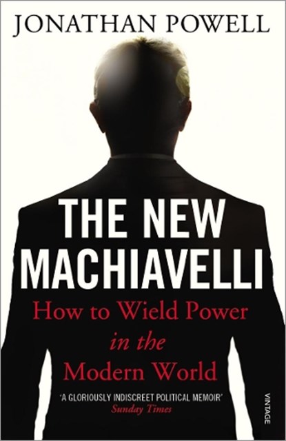 The New Machiavelli, Jonathan Powell - Paperback - 9780099546092