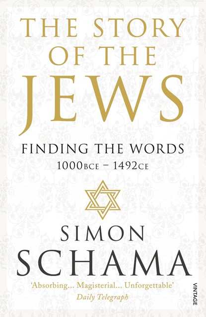The Story of the Jews, SIMON,  CBE Schama - Paperback - 9780099546689