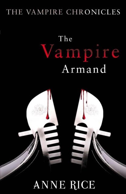The Vampire Armand, Anne Rice - Paperback - 9780099548140
