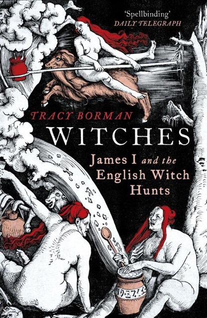 Witches, Tracy Borman - Paperback - 9780099549147