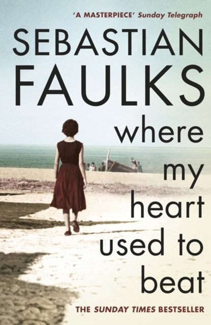 Where My Heart Used to Beat, Sebastian Faulks - Paperback Pocket - 9780099549253