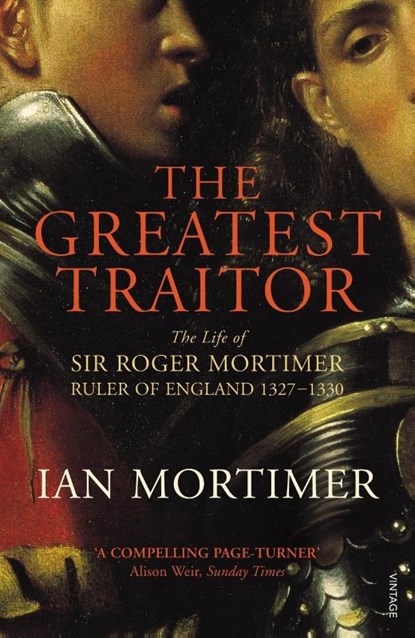 The Greatest Traitor, Ian Mortimer - Paperback - 9780099552222