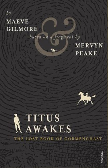 Titus Awakes, Maeve Gilmore ; Mervyn Peake - Paperback - 9780099552765