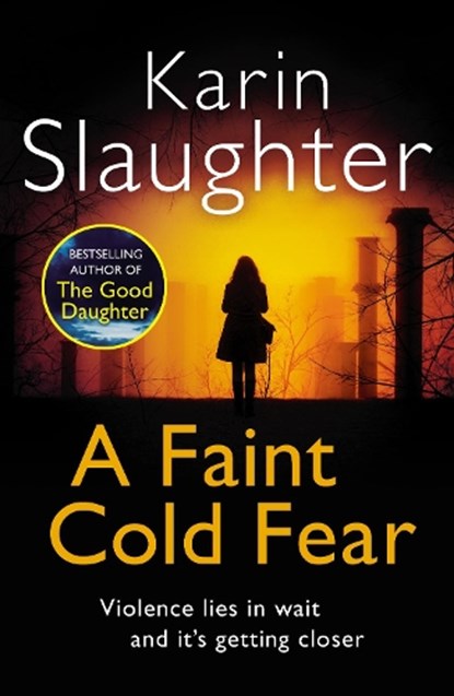 A Faint Cold Fear, Karin Slaughter - Paperback - 9780099553076