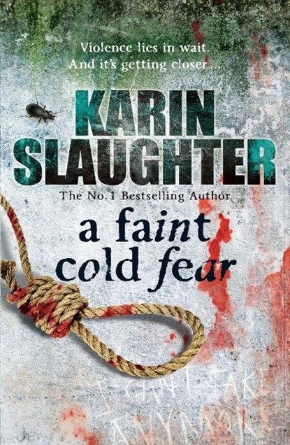 A Faint Cold Fear, SLAUGHTER,  Karin - Paperback - 9780099553076