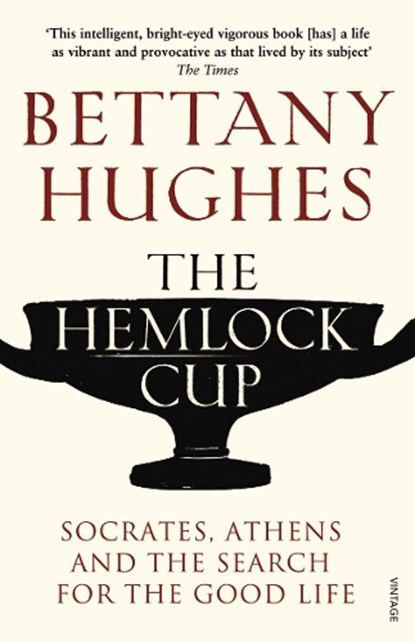 The Hemlock Cup, Bettany Hughes - Paperback - 9780099554059