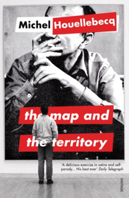 The Map and the Territory, Michel Houellebecq - Paperback - 9780099554578