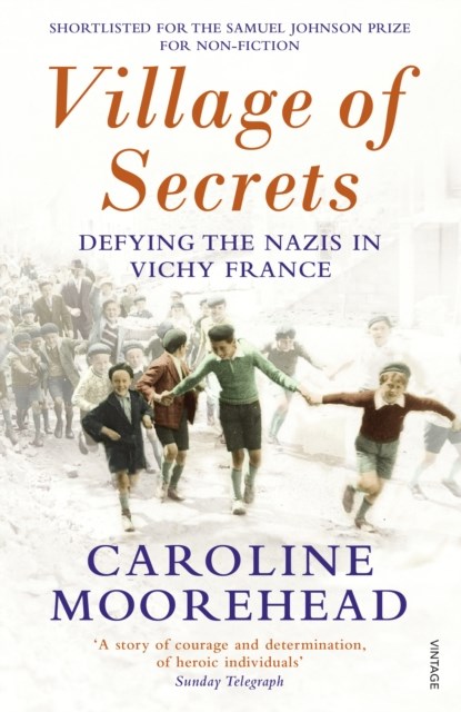 Village of Secrets, Caroline Moorehead - Paperback - 9780099554646