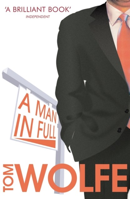 A Man In Full, Tom Wolfe - Paperback - 9780099554776