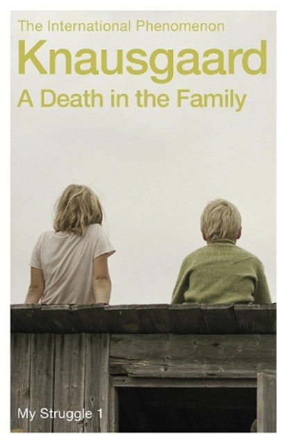A Death in the Family, Karl Ove Knausgaard - Paperback - 9780099555162