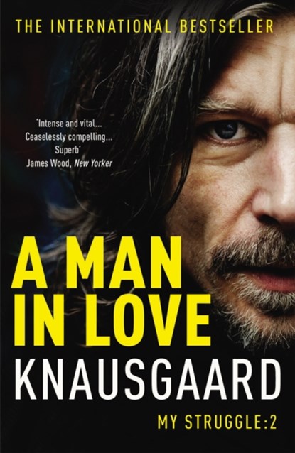 A Man in Love, Karl Ove Knausgaard - Paperback - 9780099555179