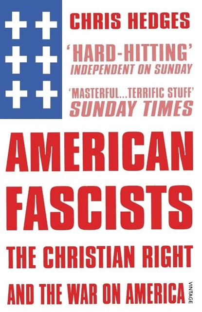American Fascists, Chris Hedges - Paperback - 9780099555223