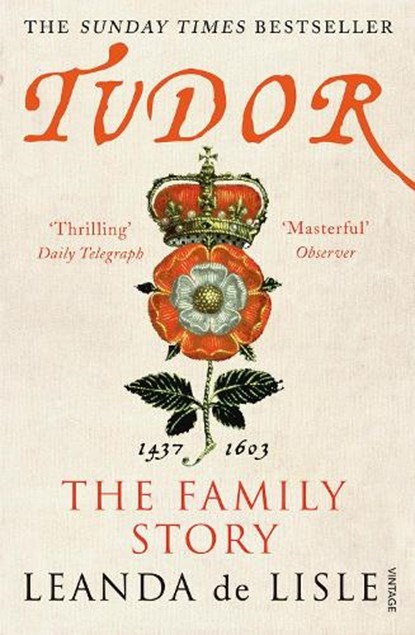 Tudor, Leanda de Lisle - Paperback - 9780099555285