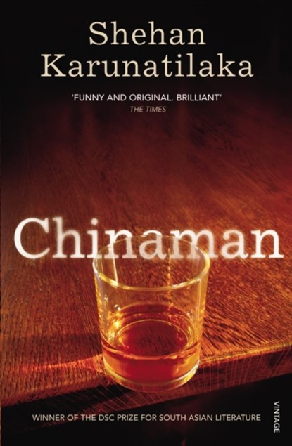 Chinaman, Shehan Karunatilaka - Paperback - 9780099555681