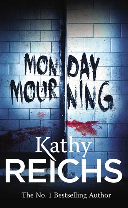 Monday Mourning, Kathy Reichs - Paperback - 9780099556558